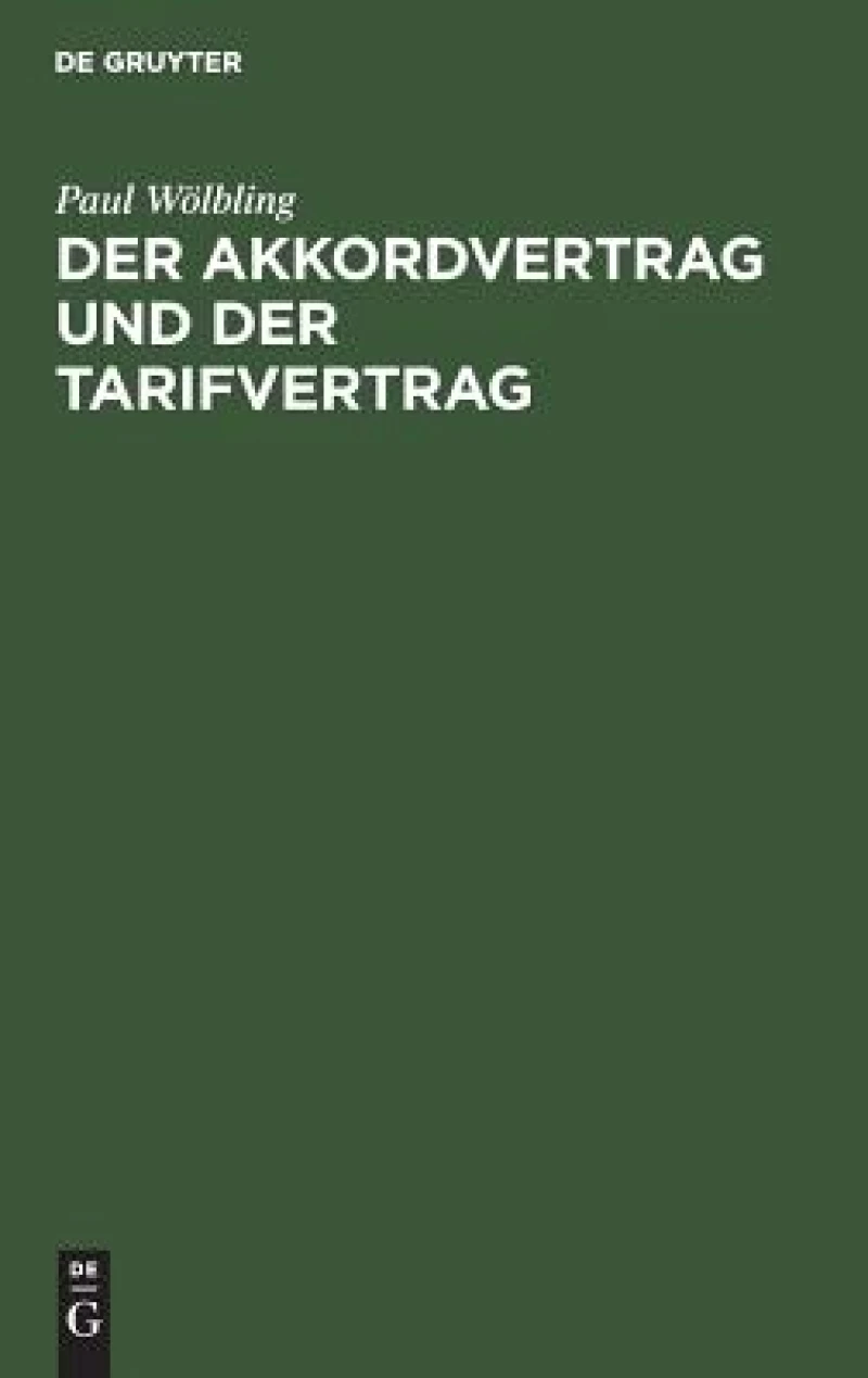 Der Akkordvertrag und der Tarifvertrag