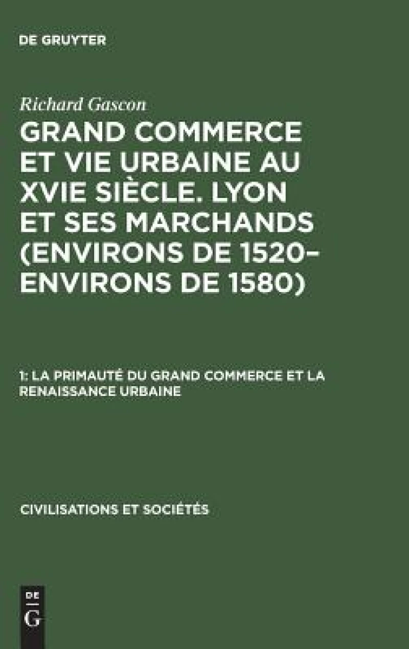 La Primauté Du Grand Commerce Et La Renaissance Urbaine