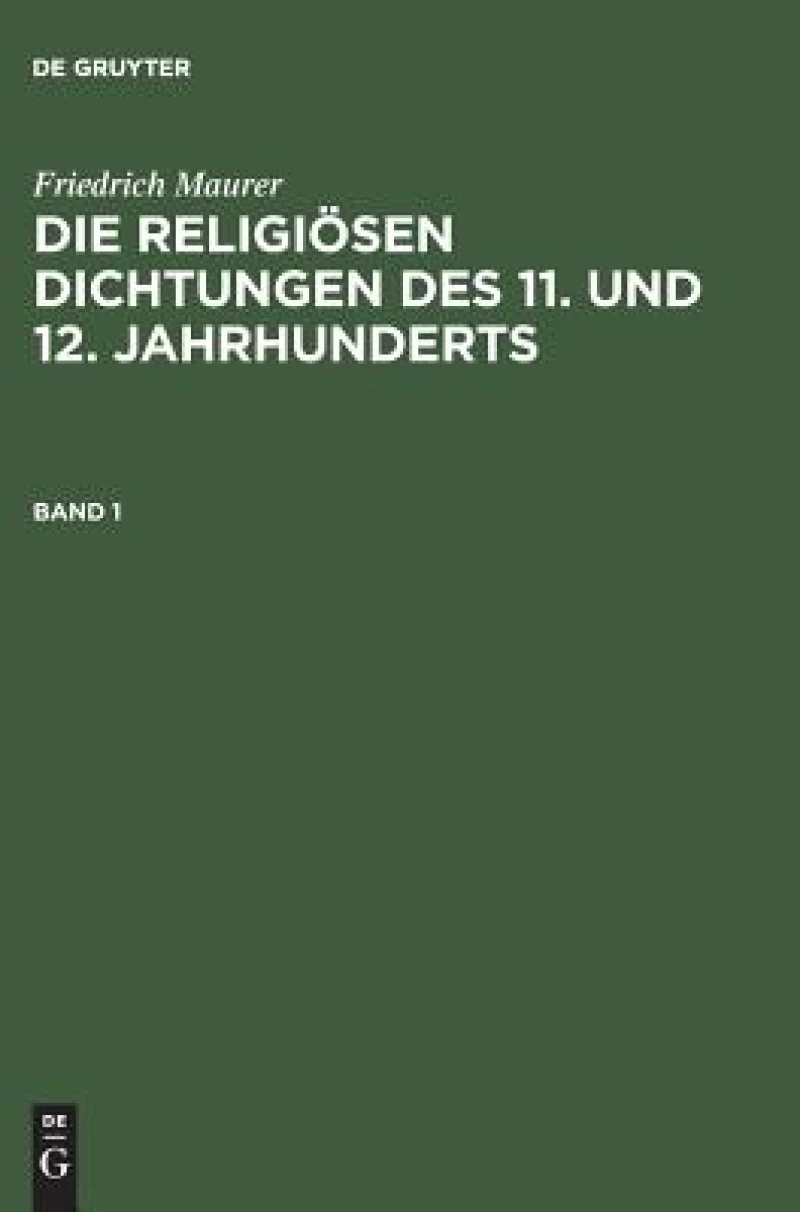 religiösen Dichtungen des 11. und 12. Jahrhunderts. Band 1