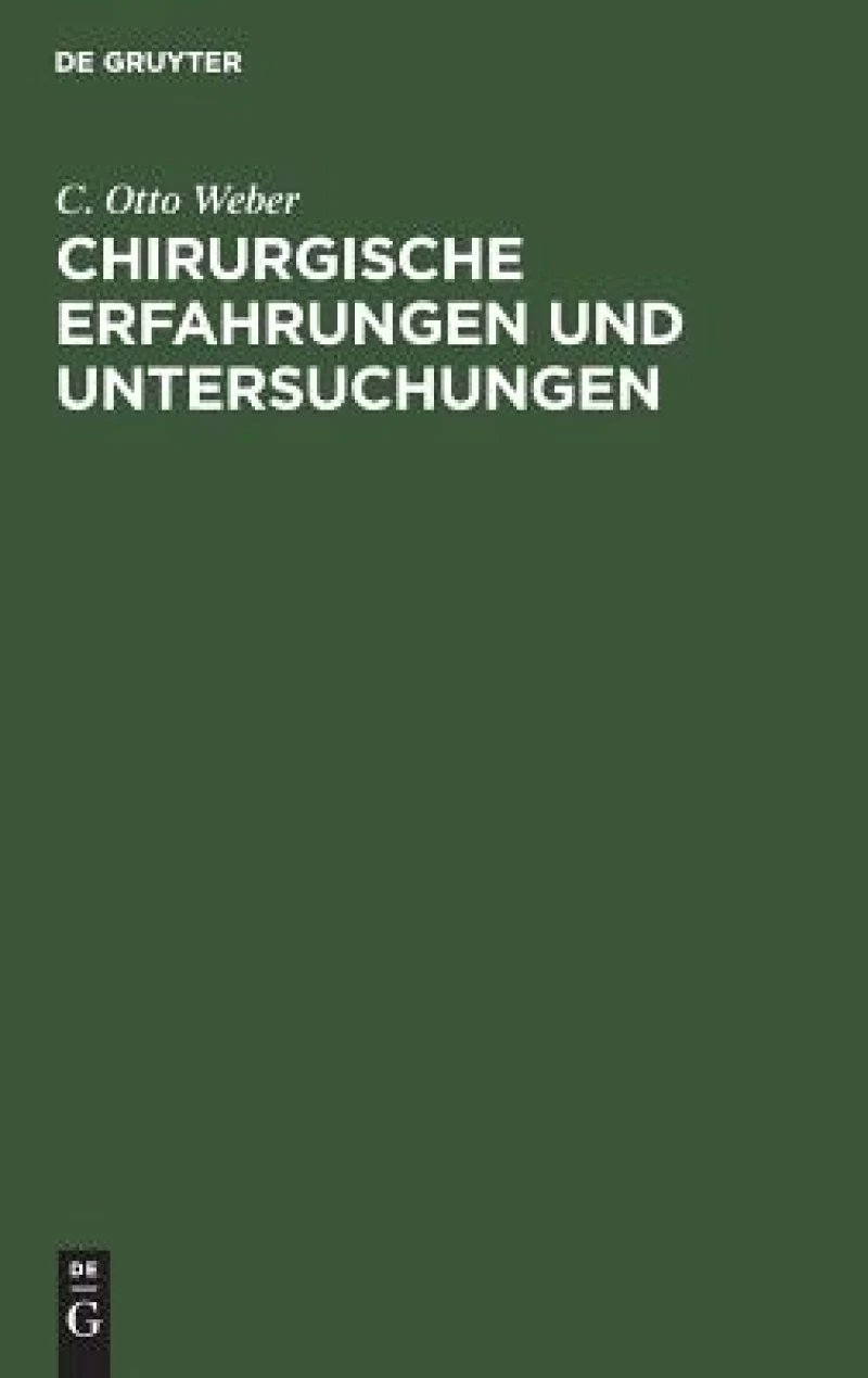 Chirurgische Erfahrungen und Untersuchungen