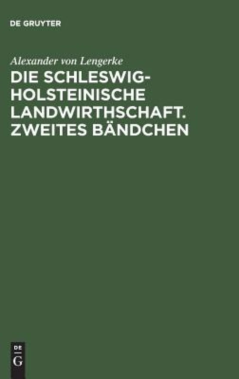 Schleswig-Holsteinische Landwirthschaft. Zweites Bändchen