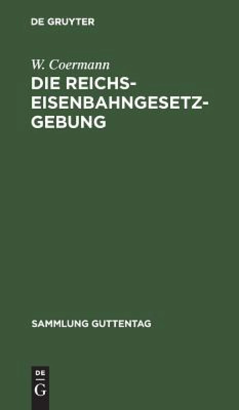 Reichs-Eisenbahngesetzgebung