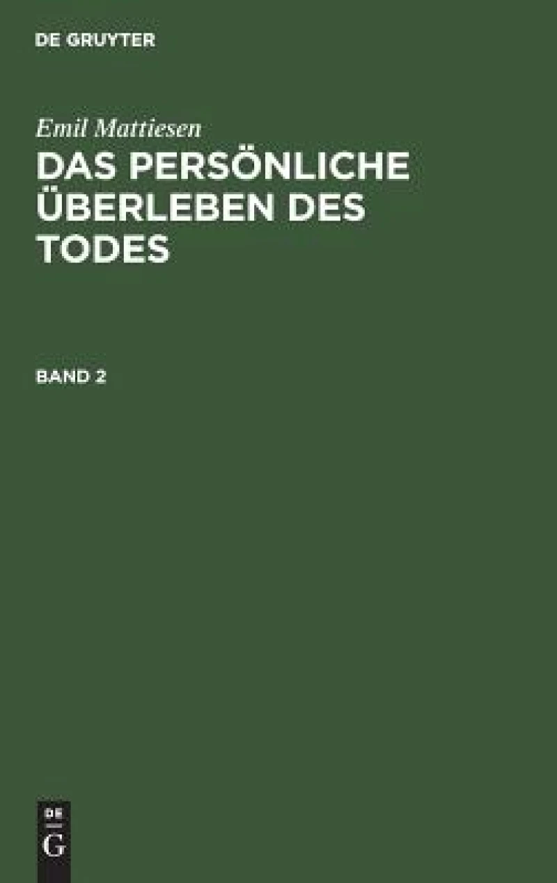persönliche Überleben des Todes. Band 2