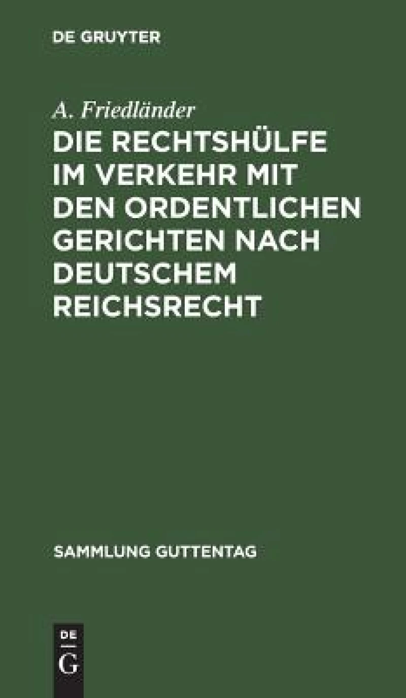 Rechtshülfe im Verkehr mit den ordentlichen Gerichten nach deutschem Reichsrecht