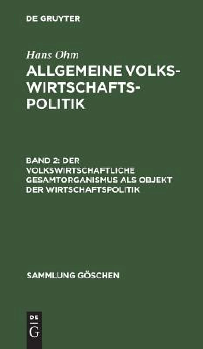 volkswirtschaftliche Gesamtorganismus als Objekt der Wirtschaftspolitik