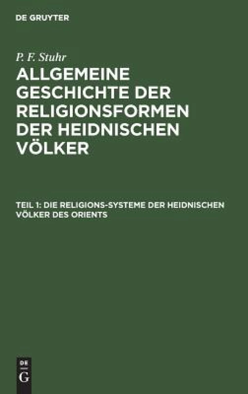 Religions-Systeme der heidnischen Völker des Orients