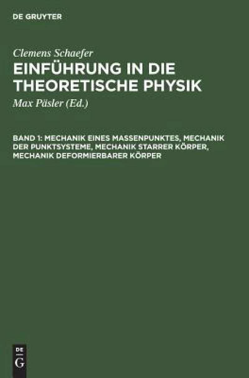 Mechanik Eines Massenpunktes, Mechanik Der Punktsysteme, Mechanik Starrer Körper, Mechanik Deformierbarer Körper