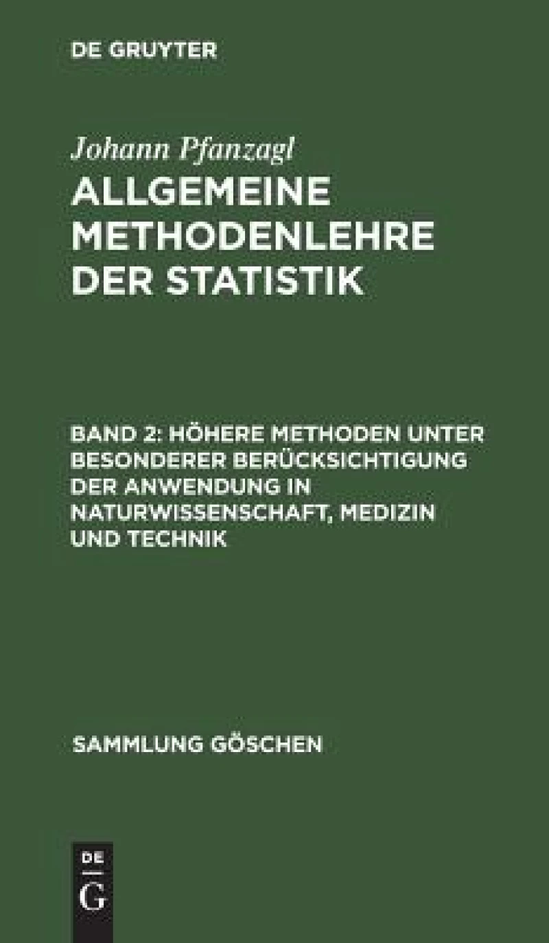 Höhere Methoden unter besonderer Berücksichtigung der Anwendung in Naturwissenschaft, Medizin und Technik