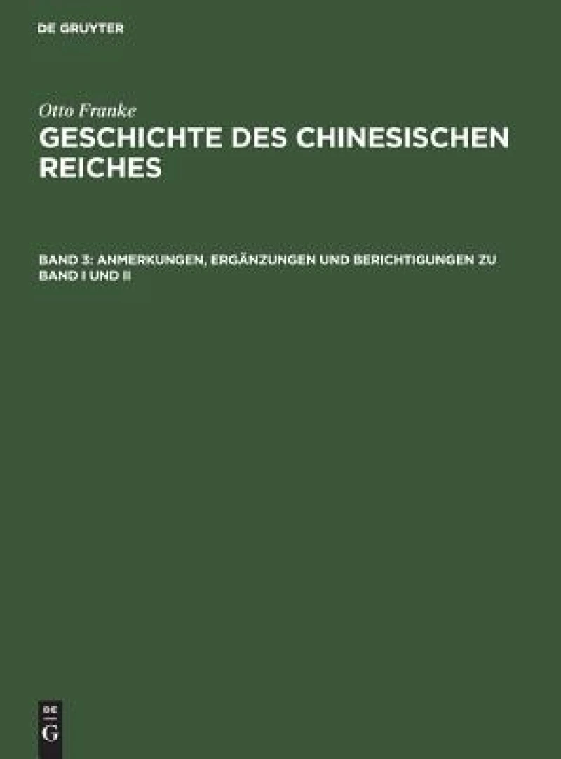 Anmerkungen, Ergänzungen und Berichtigungen zu Band I und II