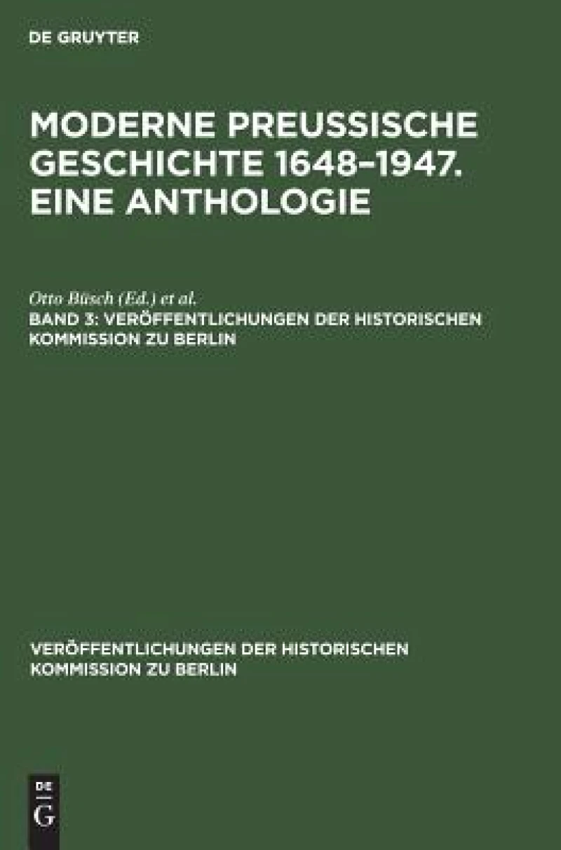 Moderne preußische Geschichte 1648–1947. Eine Anthologie. Band 3
