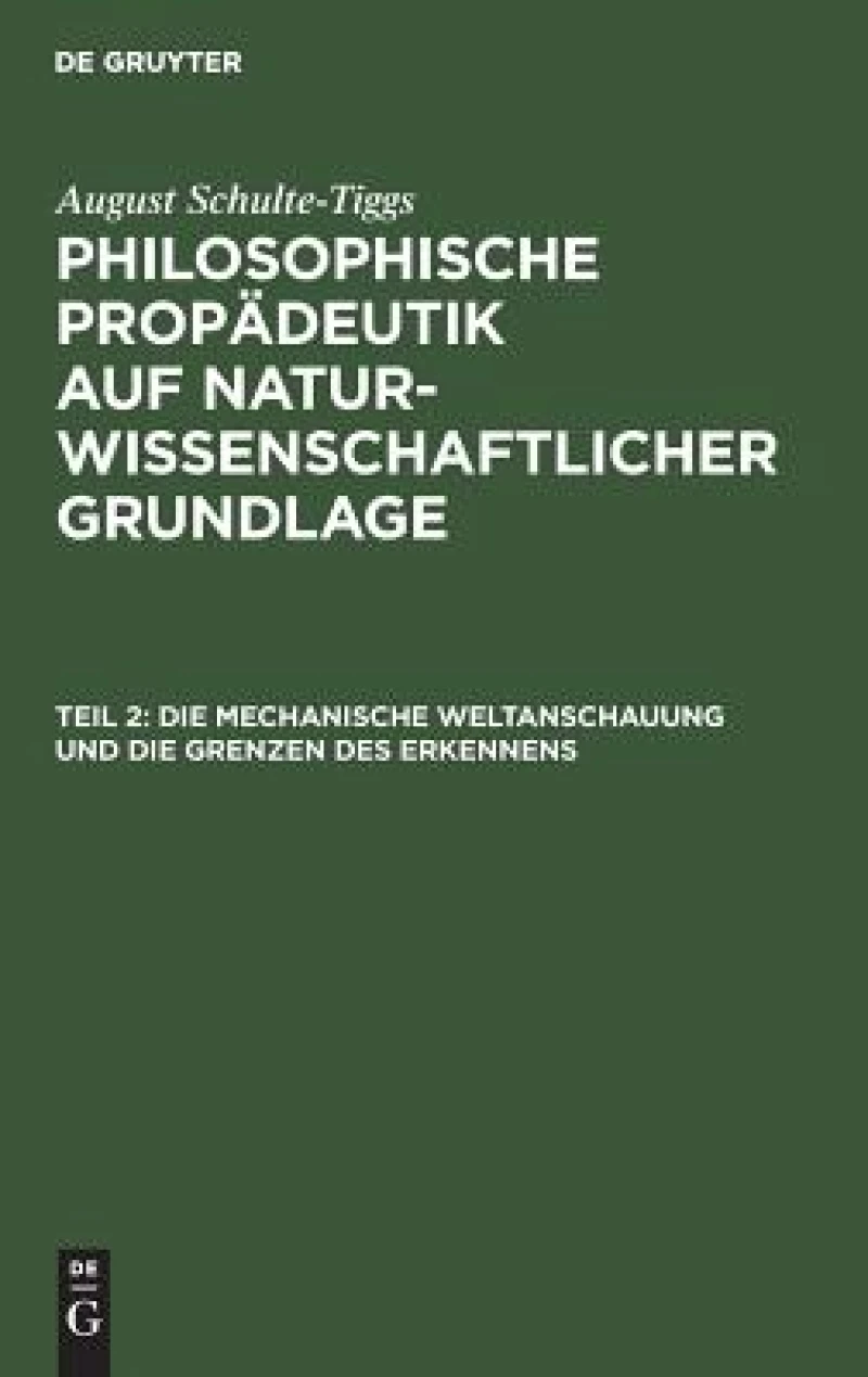 Mechanische Weltanschauung und die Grenzen des Erkennens