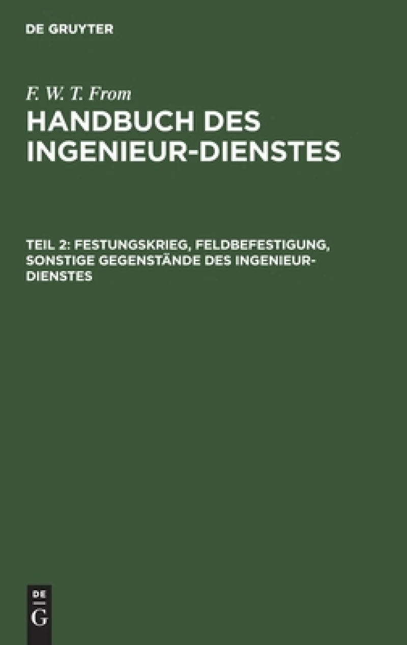 Festungskrieg, Feldbefestigung, Sonstige Gegenstände Des Ingenieur-dienstes