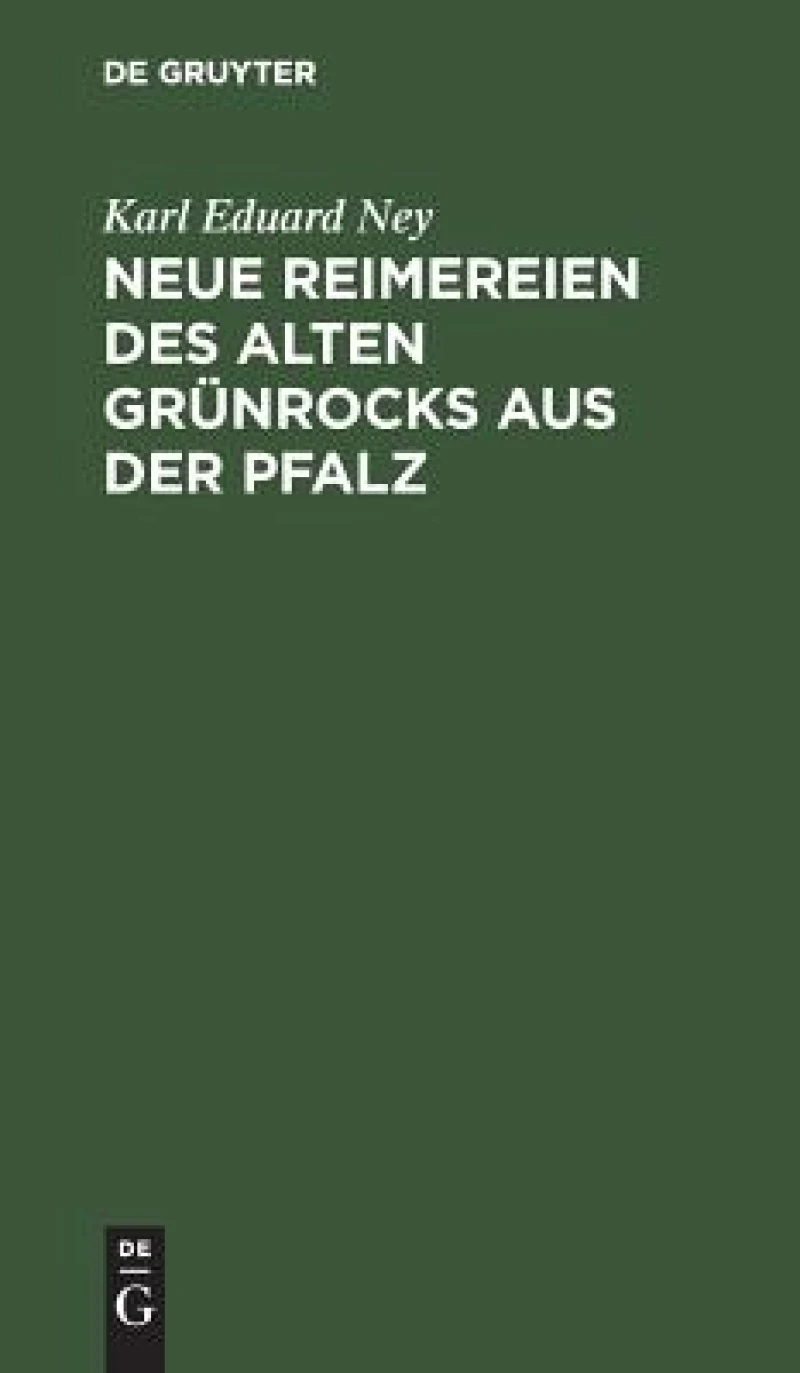 Neue Reimereien des alten Grünrocks aus der Pfalz