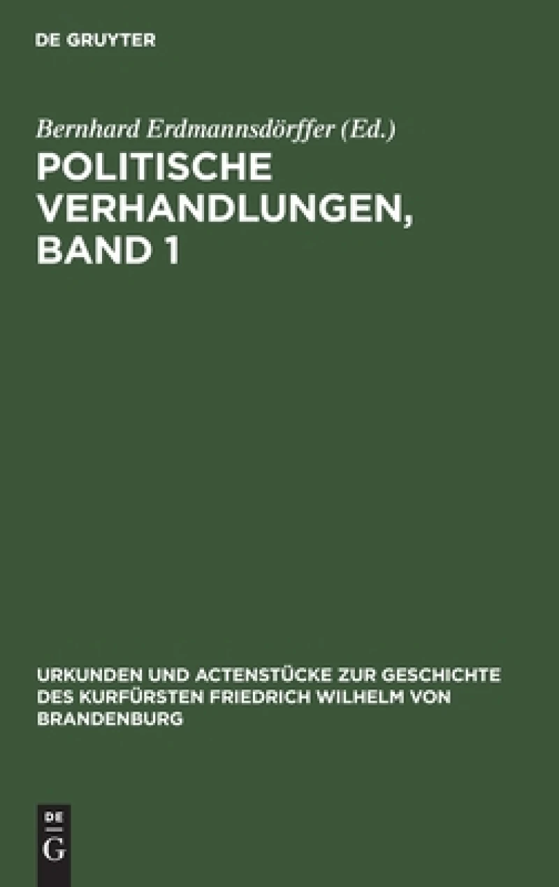 Politische Verhandlungen, Band 1