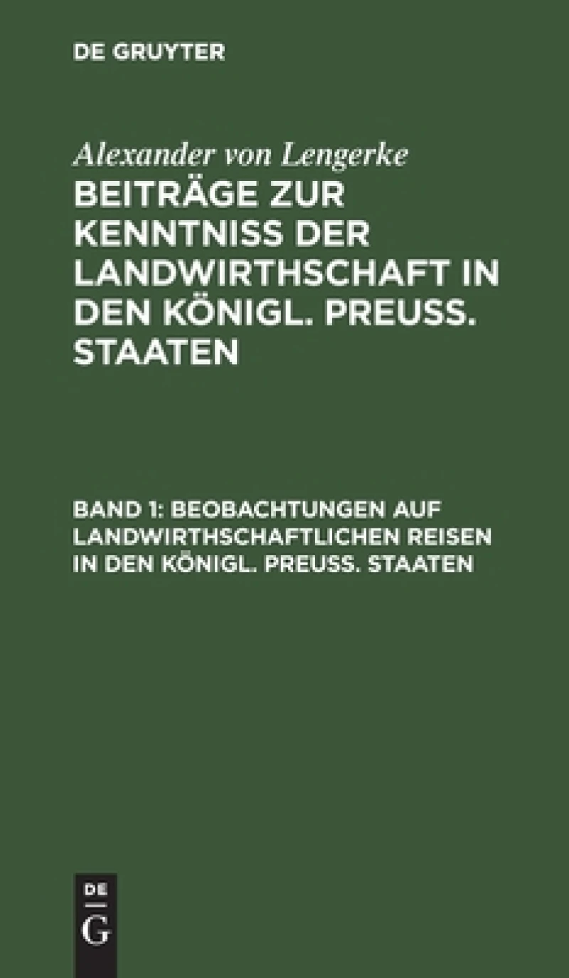 Beobachtungen auf landwirthschaftlichen Reisen in den Königl. Preuß. Staaten