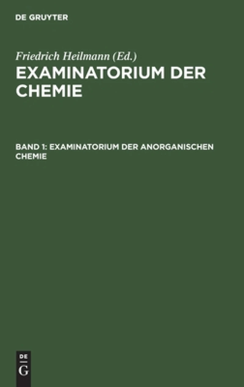 Examinatorium Der Anorganischen Chemie