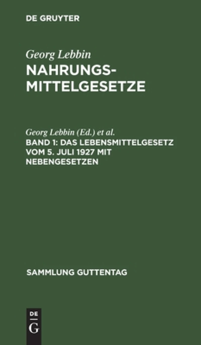 Lebensmittelgesetz vom 5. Juli 1927 mit Nebengesetzen