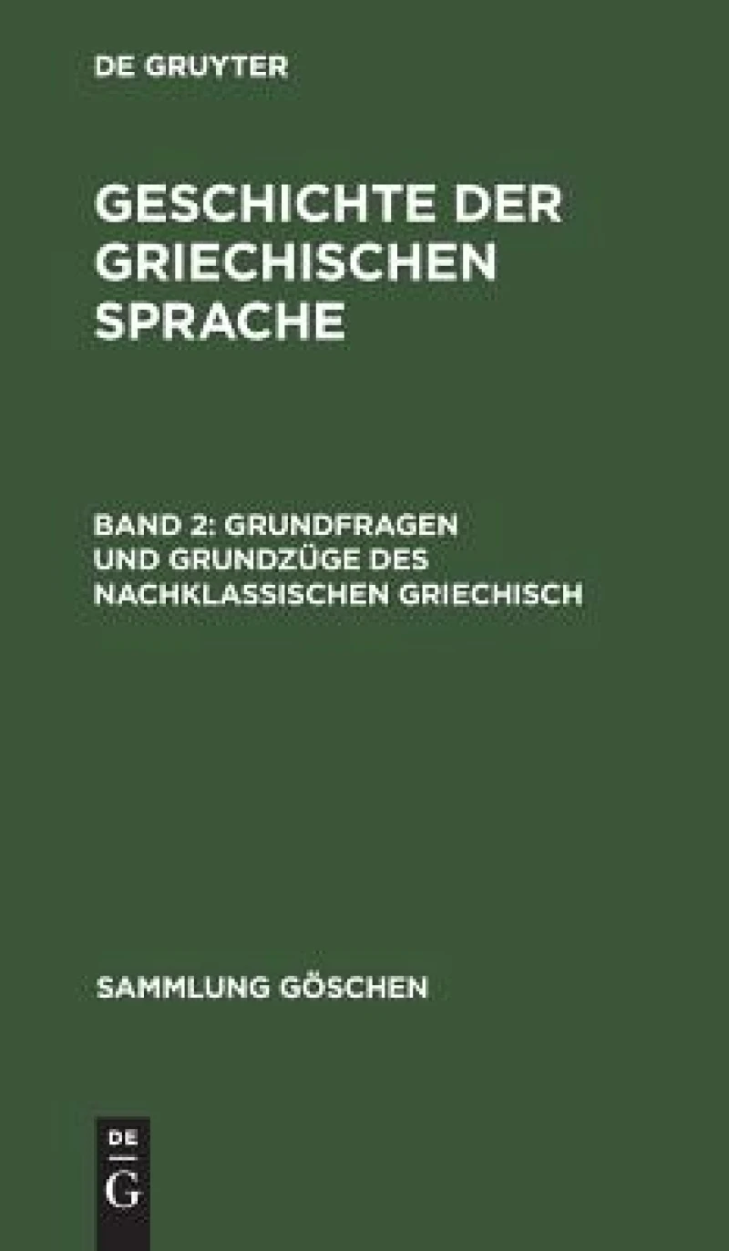 Grundfragen und Grundzüge des nachklassischen Griechisch