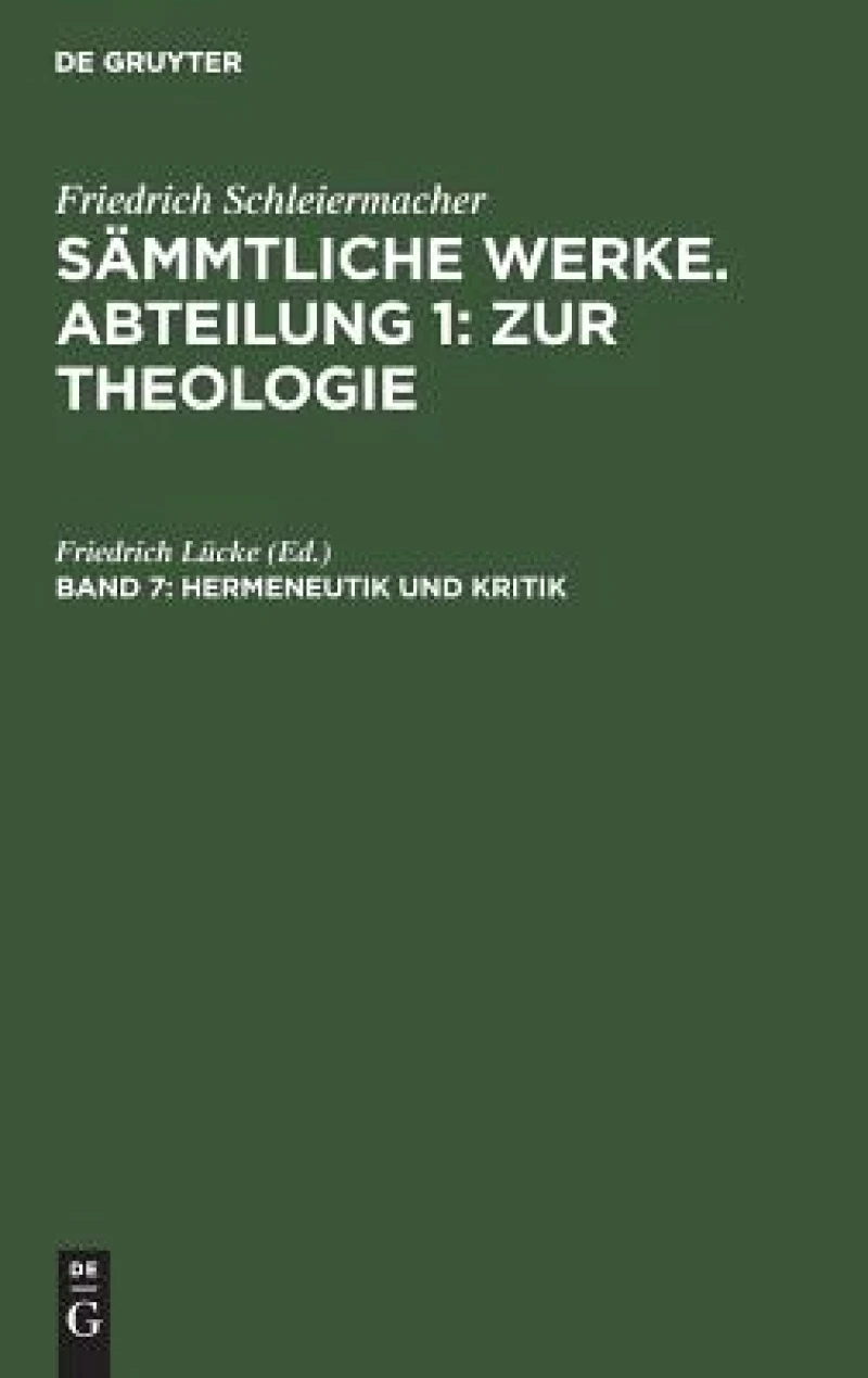 Hermeneutik Und Kritik Mit Besonderer Beziehung Auf Das Neue Testament
