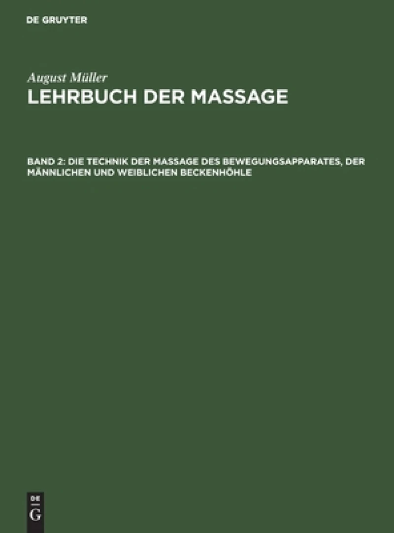 Die Technik Der Massage Des Bewegungsapparates, Der Männlichen Und Weiblichen Beckenhöhle