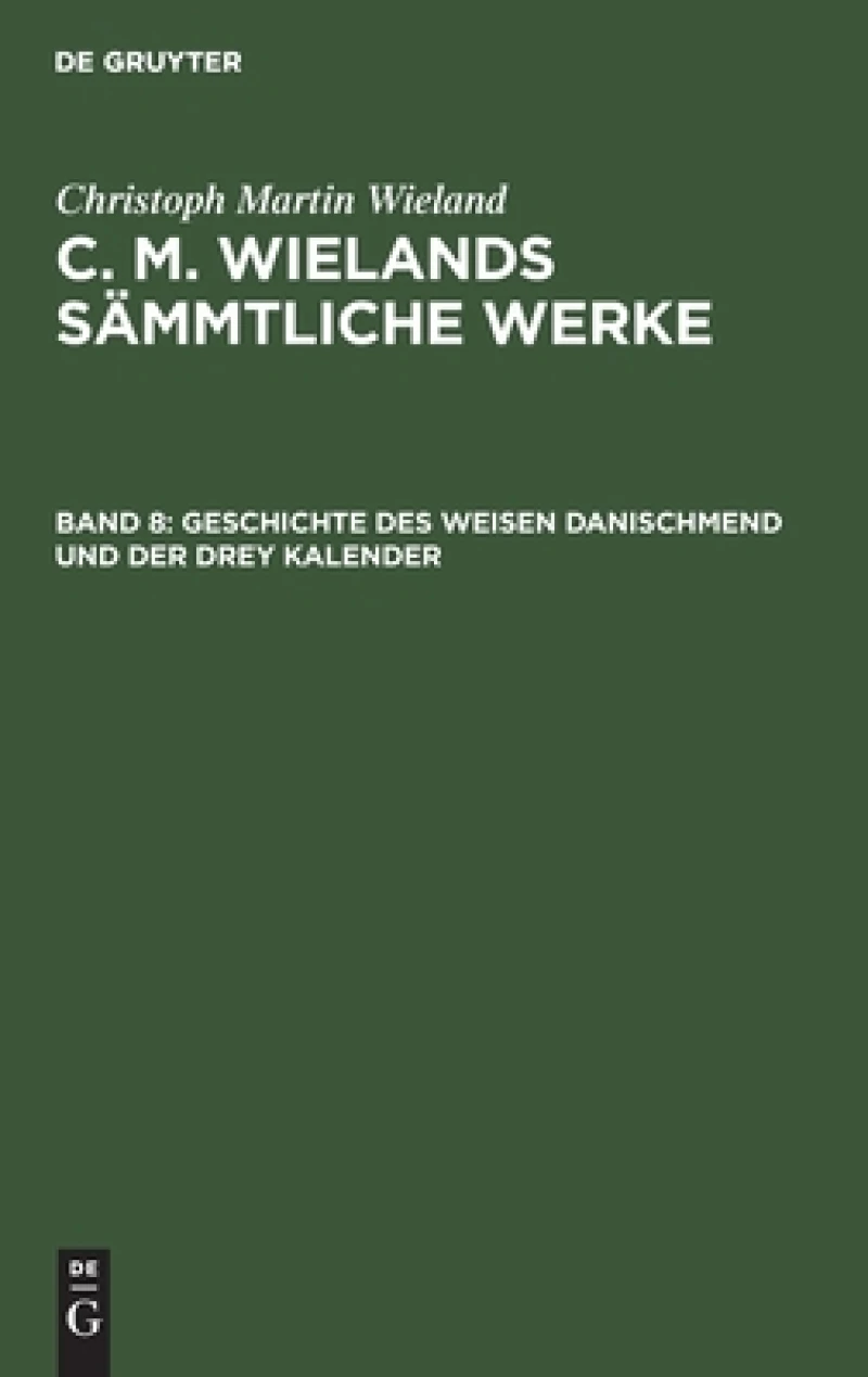 Geschichte des weisen Danischmend und der drey Kalender