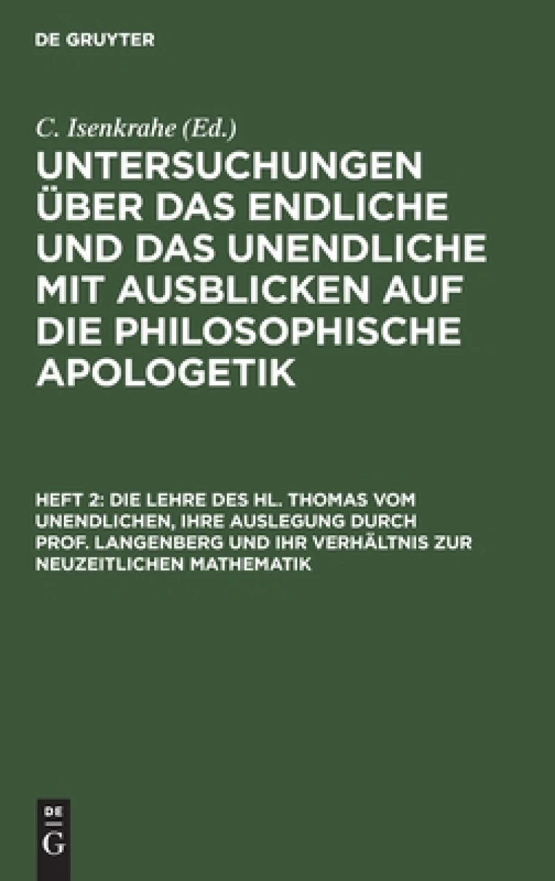 Lehre des hl. Thomas vom Unendlichen, ihre Auslegung durch Prof. Langenberg und ihr Verhältnis zur neuzeitlichen Mathematik