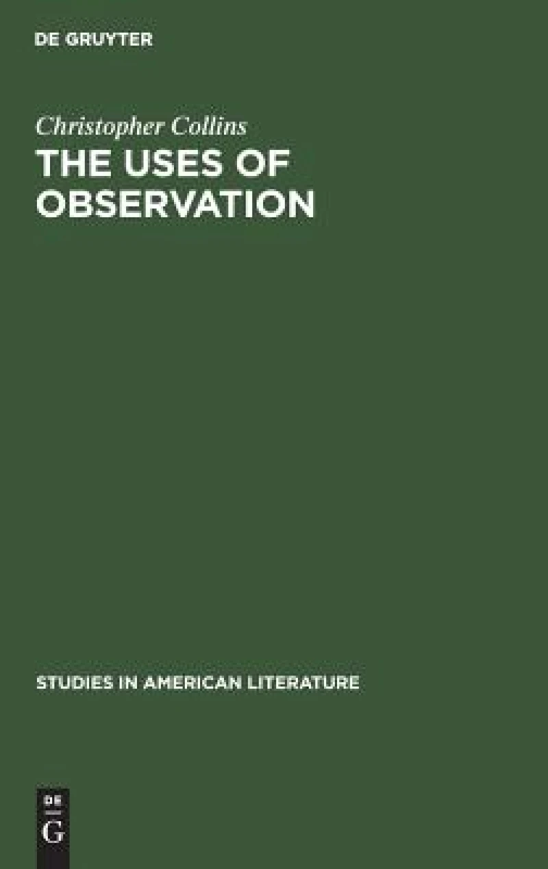 The Uses of Observation