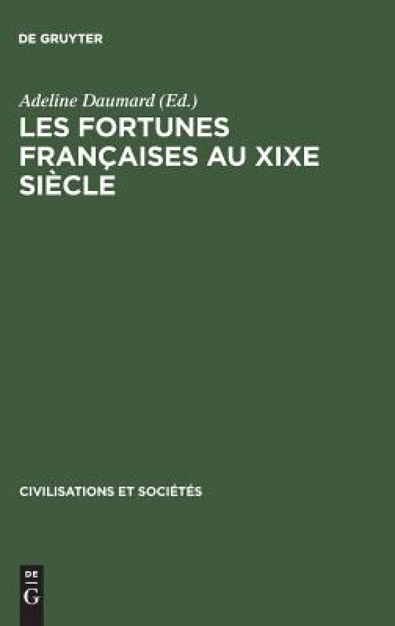 Les Fortunes Françaises Au Xixe Siècle