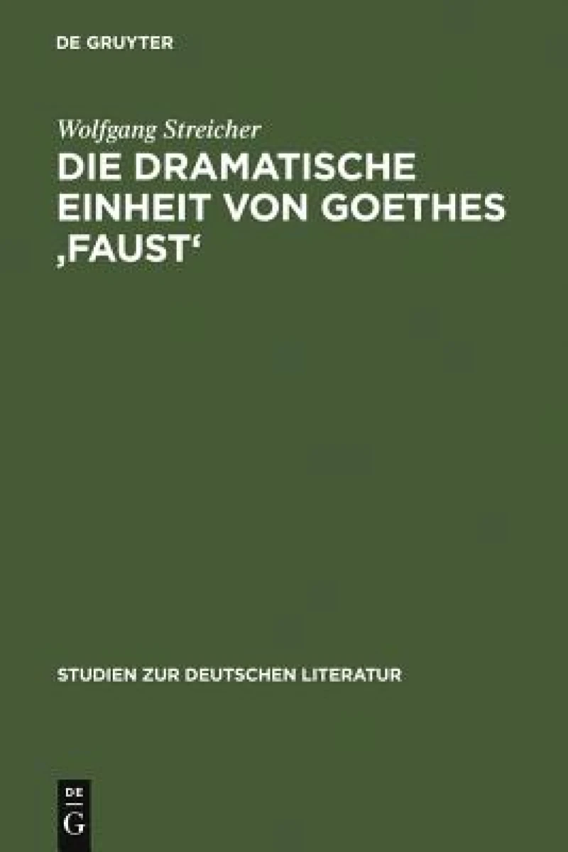 dramatische Einheit von Goethes ''Faust''