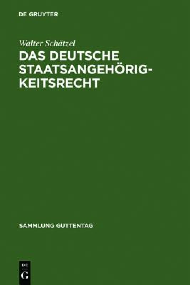 Das deutsche Staatsangehörigkeitsrecht