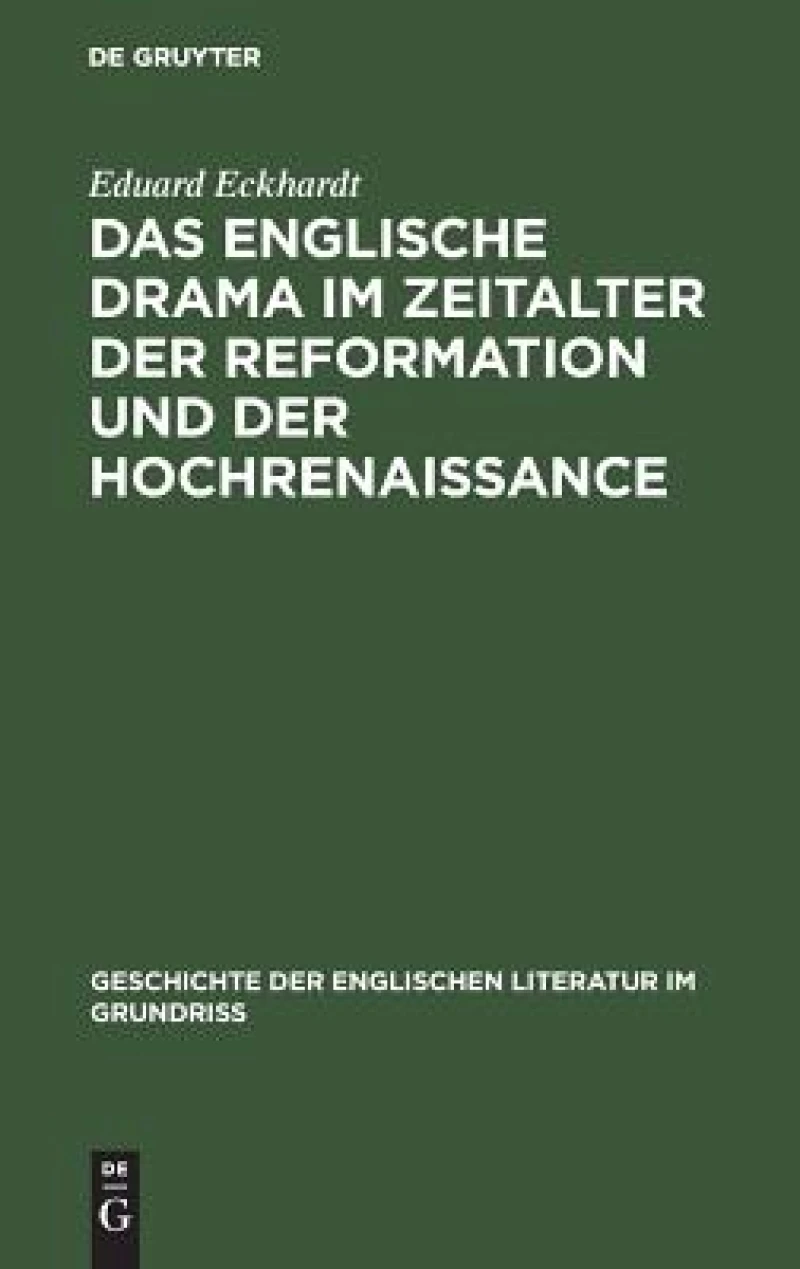 englische Drama im Zeitalter der Reformation und der Hochrenaissance
