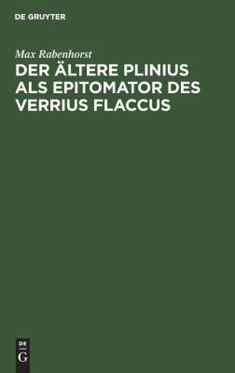 ältere Plinius als Epitomator des Verrius Flaccus