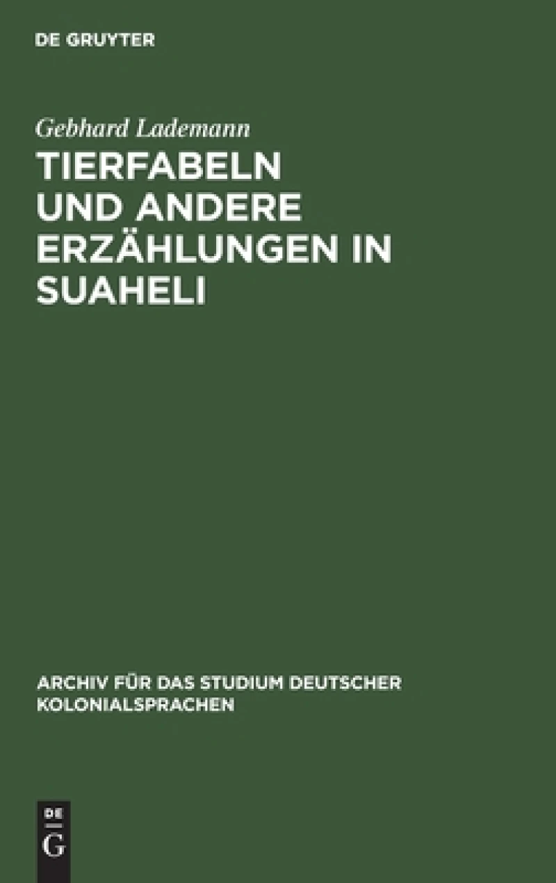 Tierfabeln Und Andere Erzählungen in Suaheli