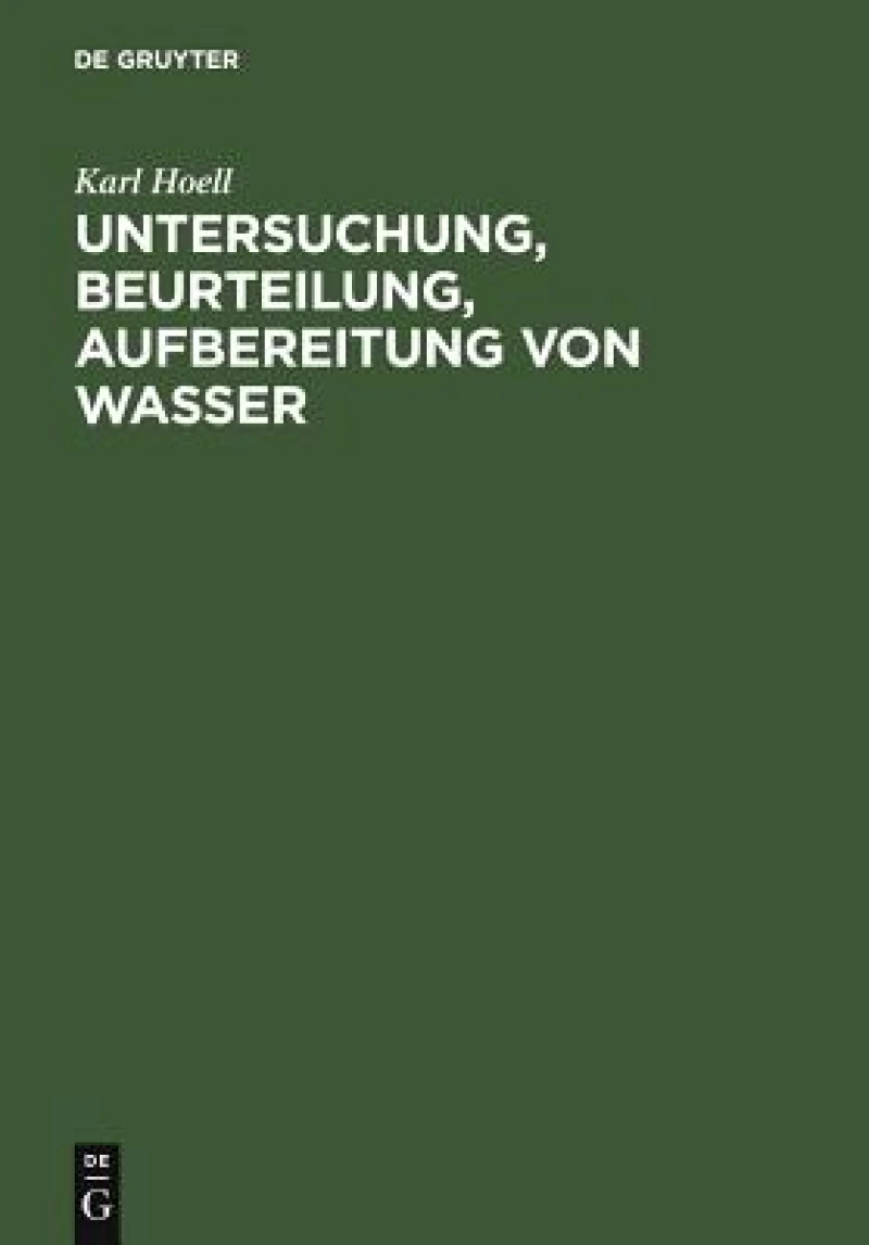 Untersuchung, Beurteilung, Aufbereitung Von Wasser