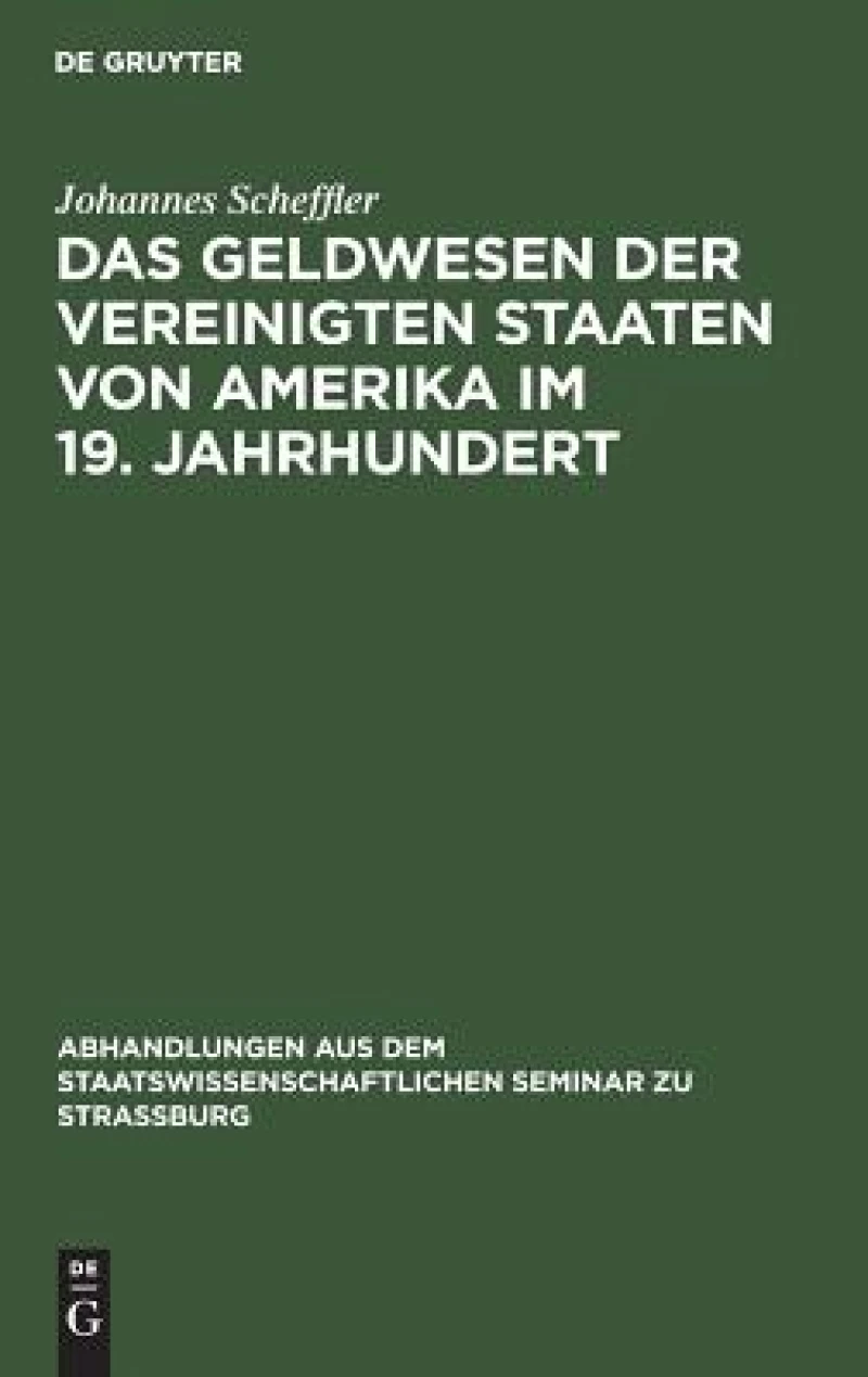 Geldwesen der Vereinigten Staaten von Amerika im 19. Jahrhundert
