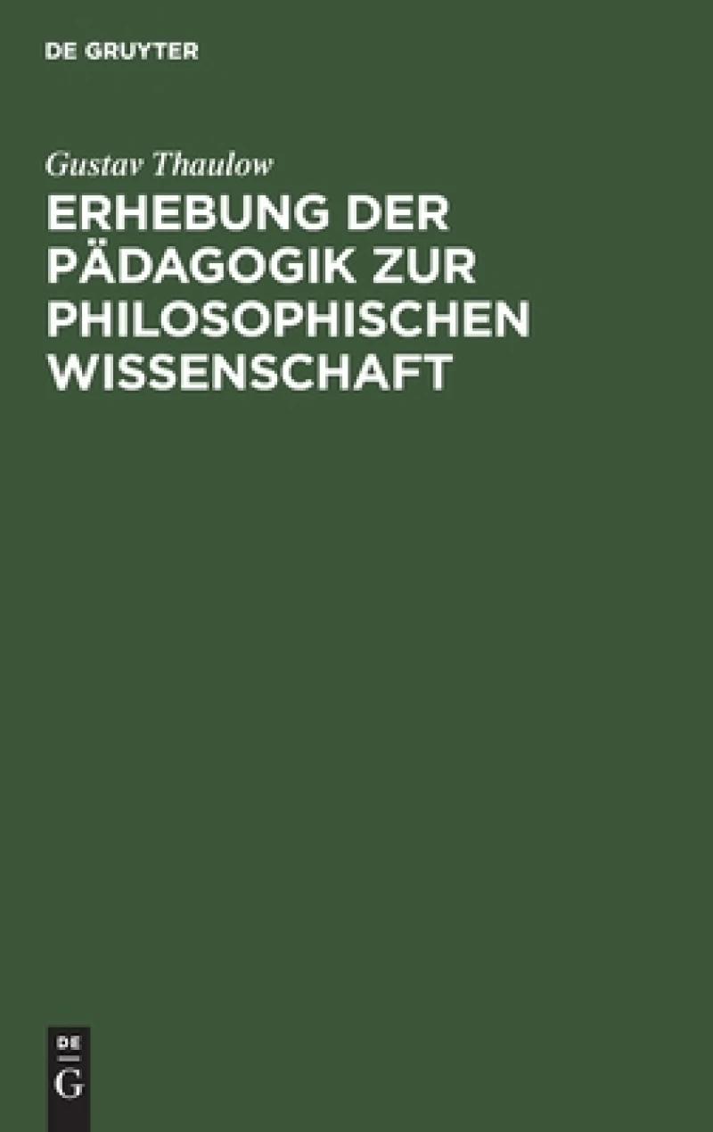 Erhebung der Pädagogik zur philosophischen Wissenschaft