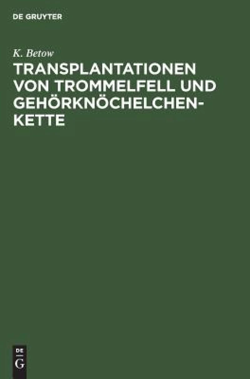 Transplantationen Von Trommelfell Und Gehörknöchelchenkette