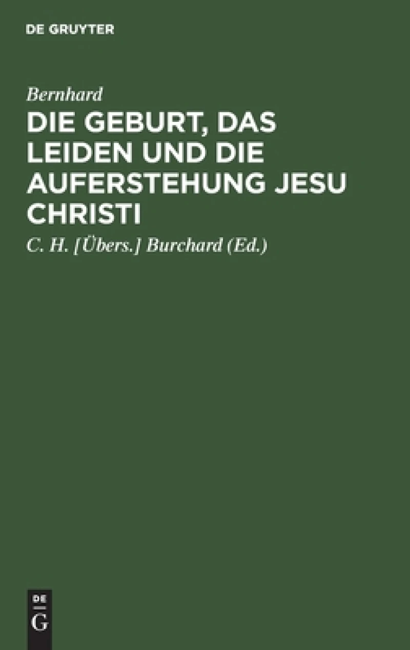 Geburt, das Leiden und die Auferstehung Jesu Christi