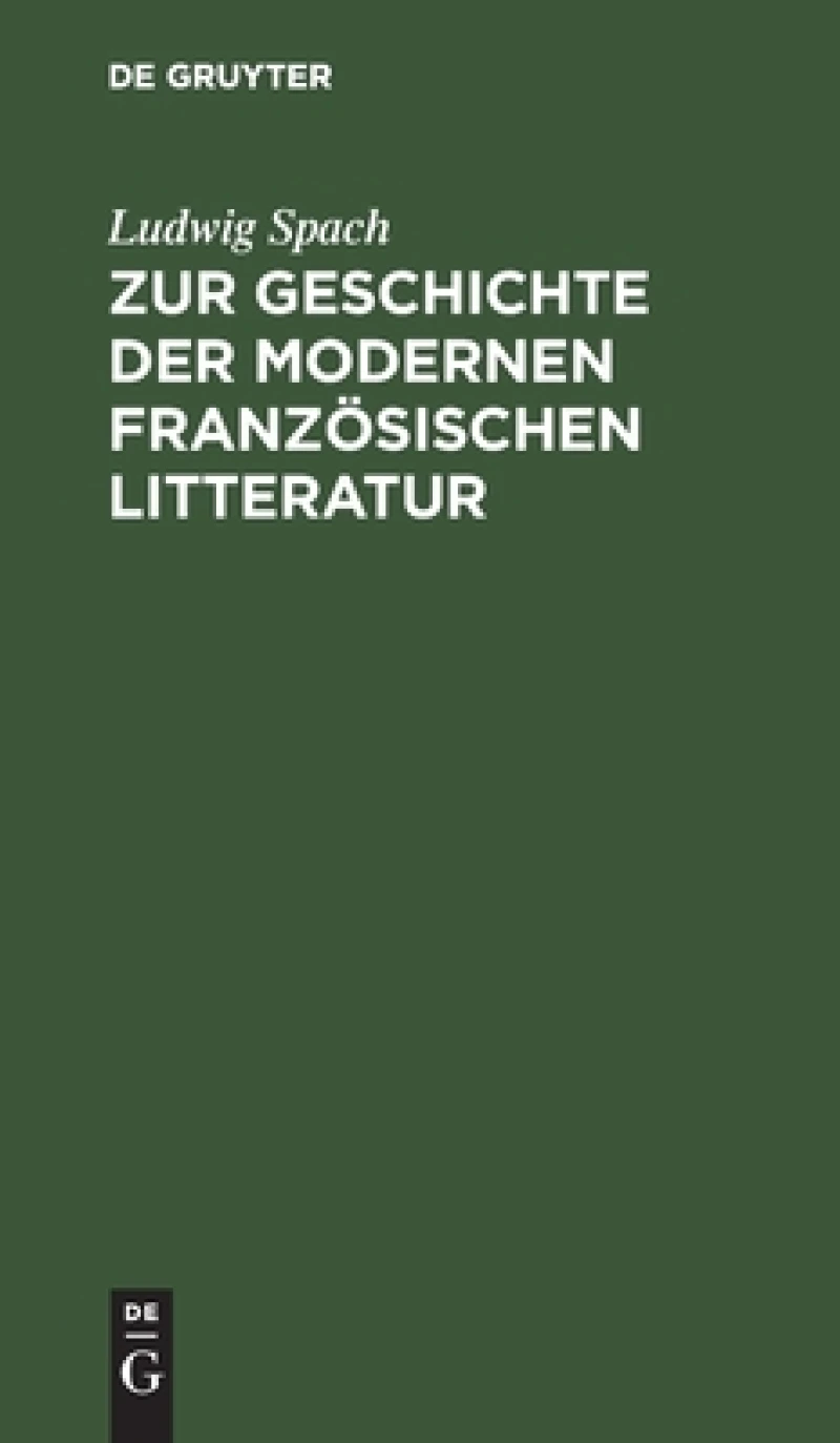 Zur Geschichte Der Modernen Französischen Litteratur