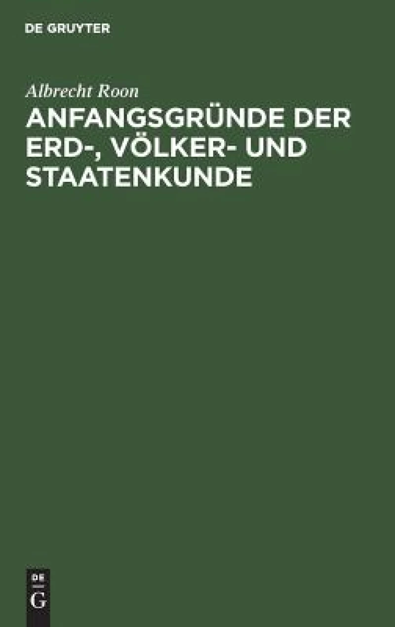Anfangsgründe der Erd-, Völker- und Staatenkunde