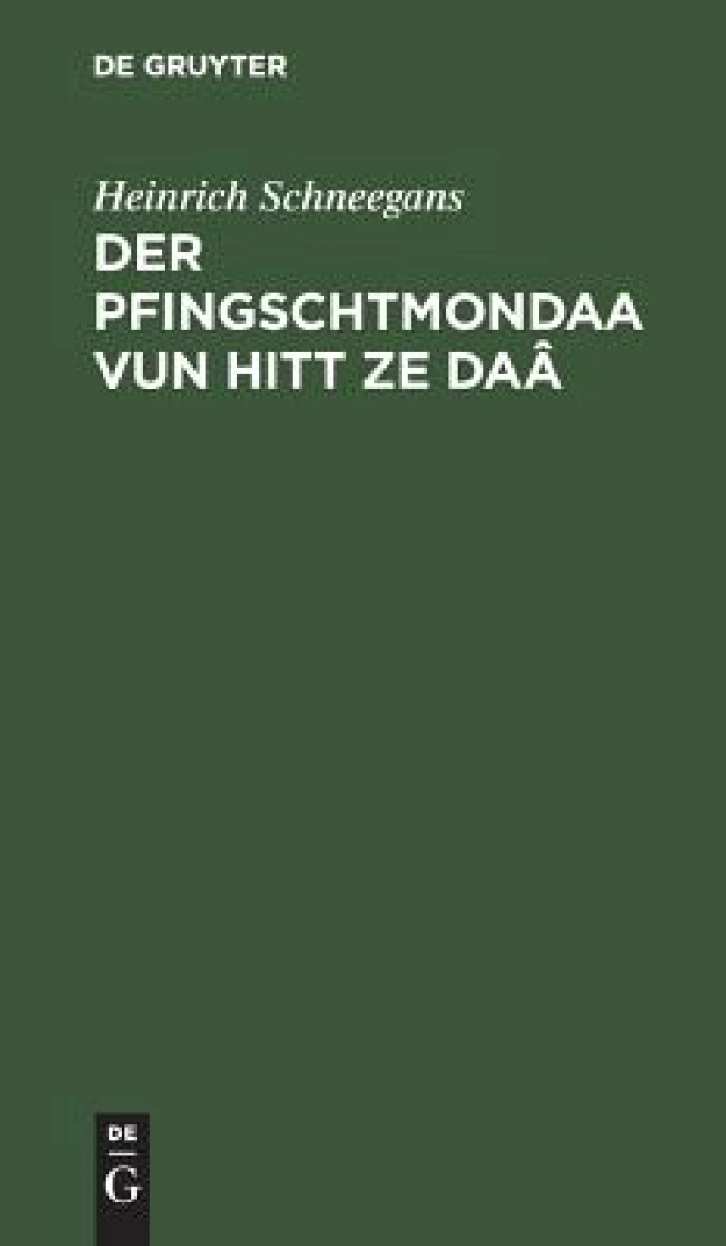 Pfingschtmondaa vun hitt ze Daâ