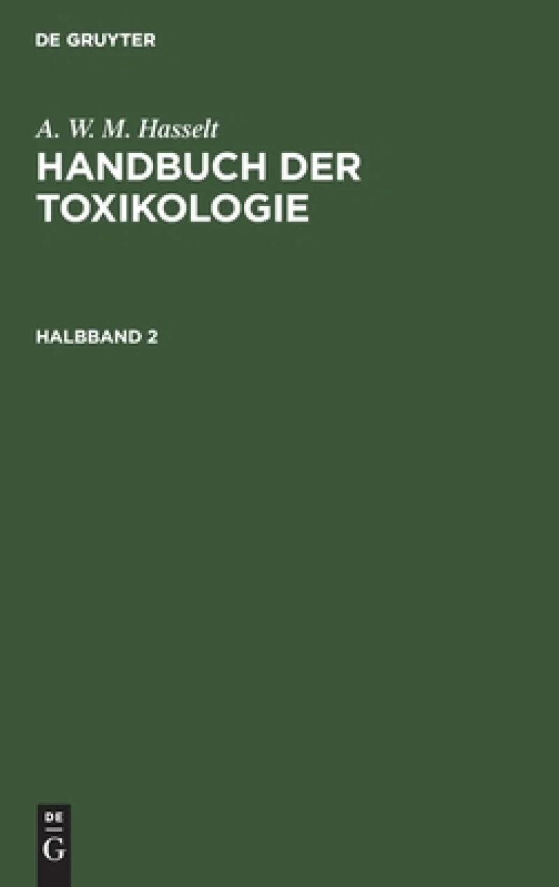 Handbuch der Toxikologie. Halbband 2