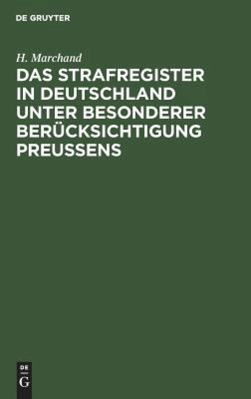 Strafregister in Deutschland unter besonderer Berücksichtigung Preussens