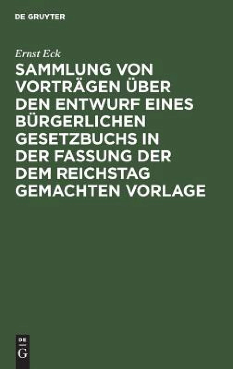 Sammlung von Vorträgen über den Entwurf eines Bürgerlichen Gesetzbuchs in der Fassung der dem Reichstag gemachten Vorlage