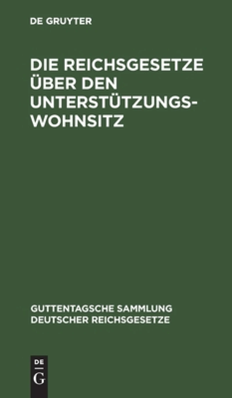 Reichsgesetze über den Unterstützungswohnsitz