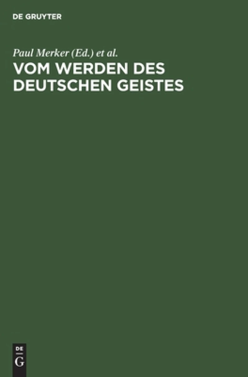 Vom Werden Des Deutschen Geistes