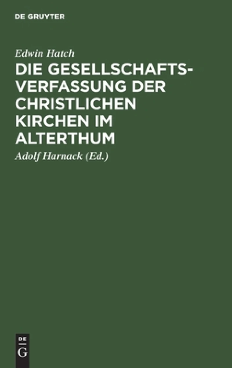 Gesellschaftsverfassung der christlichen Kirchen im Alterthum
