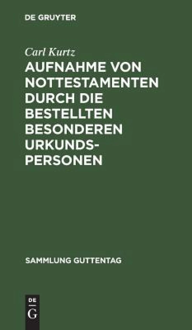 Aufnahme von Nottestamenten durch die bestellten besonderen Urkundspersonen