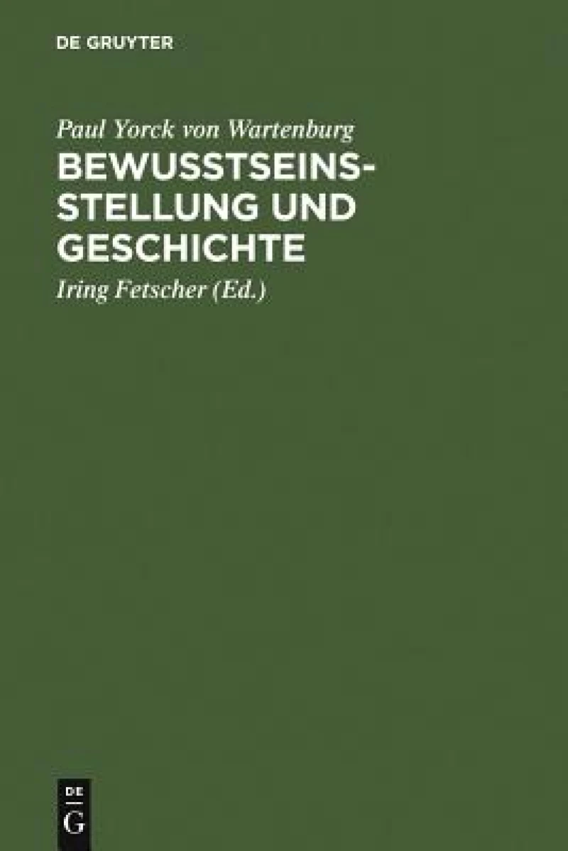Bewusstseinsstellung Und Geschichte