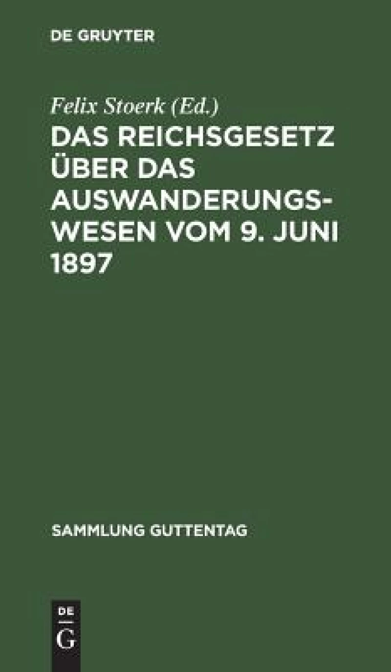 Reichsgesetz über das Auswanderungswesen vom 9. Juni 1897